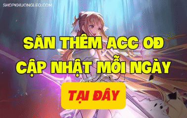 Tặng Acc Liên Quân - Nick Lien Quan Free 2025