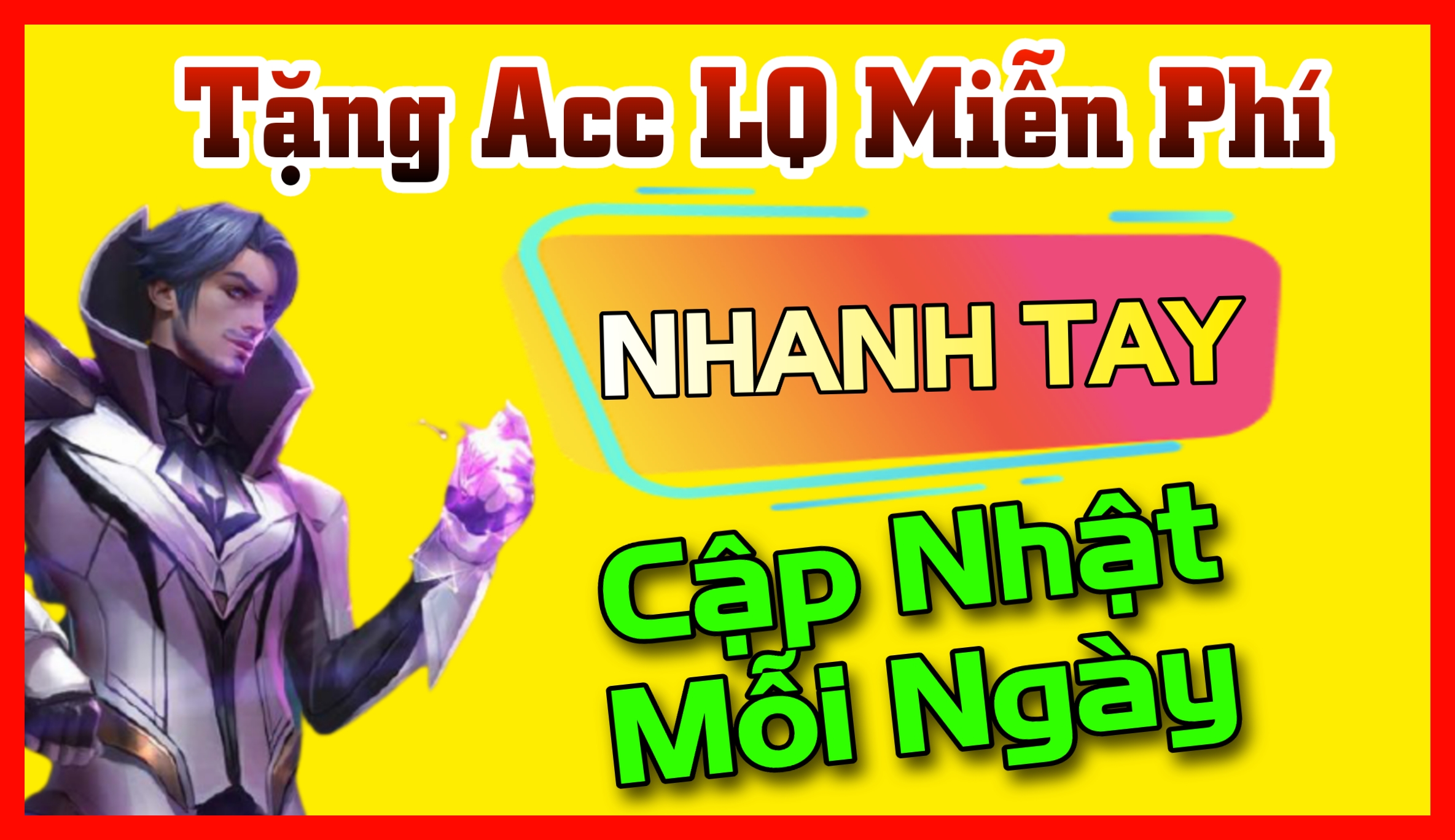 Tặng Acc Liên Quân | Cho Nick Liên Quân Mới Nhất
